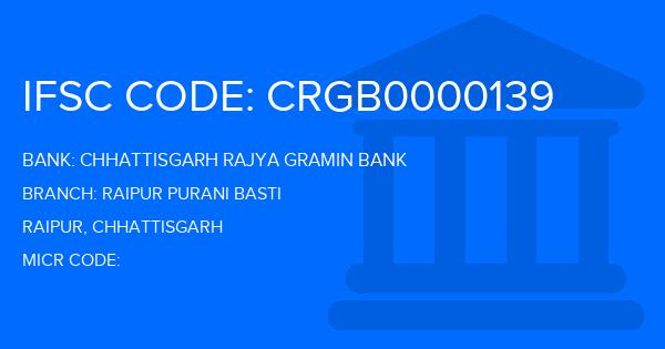 Chhattisgarh Rajya Gramin Bank Raipur Purani Basti Branch IFSC Code