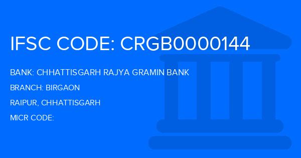 Chhattisgarh Rajya Gramin Bank Birgaon Branch IFSC Code
