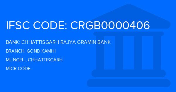Chhattisgarh Rajya Gramin Bank Gond Kamhi Branch IFSC Code