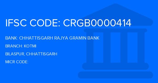 Chhattisgarh Rajya Gramin Bank Kotmi Branch IFSC Code