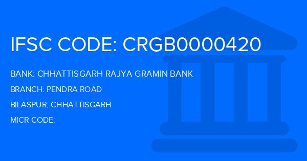Chhattisgarh Rajya Gramin Bank Pendra Road Branch IFSC Code