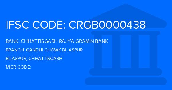 Chhattisgarh Rajya Gramin Bank Gandhi Chowk Bilaspur Branch IFSC Code