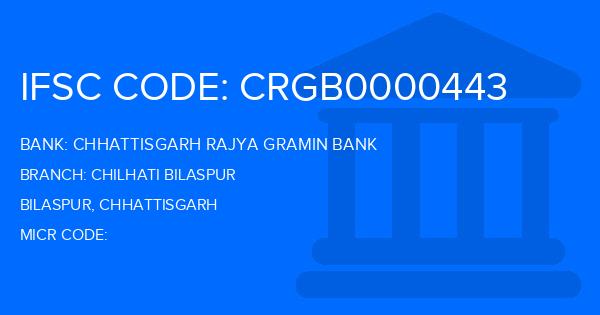 Chhattisgarh Rajya Gramin Bank Chilhati Bilaspur Branch IFSC Code