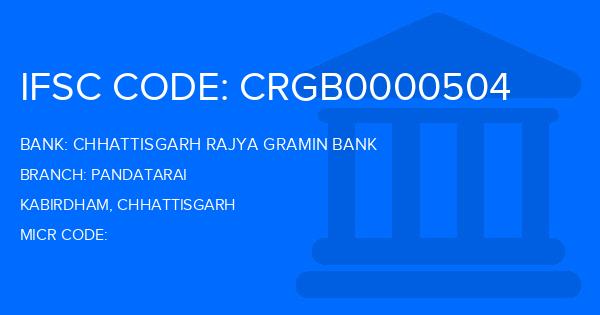 Chhattisgarh Rajya Gramin Bank Pandatarai Branch IFSC Code