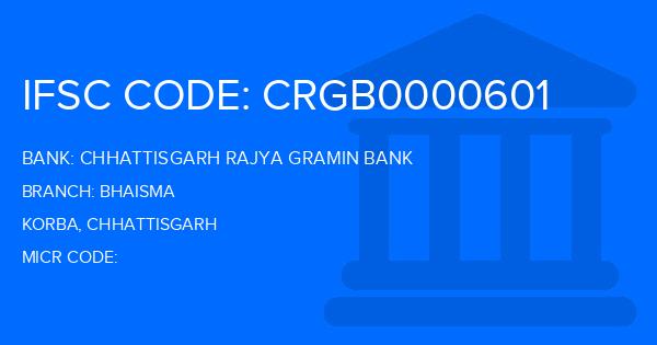Chhattisgarh Rajya Gramin Bank Bhaisma Branch IFSC Code