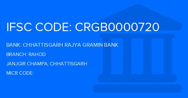 Chhattisgarh Rajya Gramin Bank Rahod Branch IFSC Code