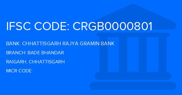 Chhattisgarh Rajya Gramin Bank Bade Bhandar Branch IFSC Code