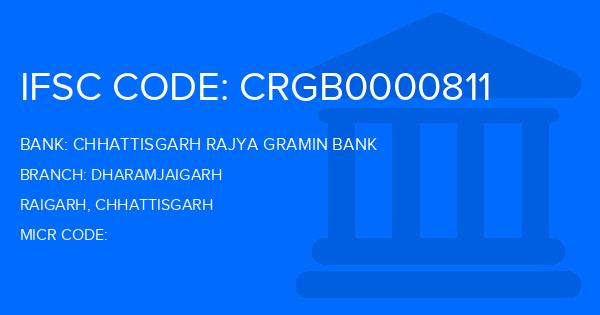Chhattisgarh Rajya Gramin Bank Dharamjaigarh Branch IFSC Code