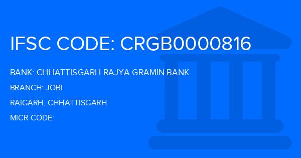 Chhattisgarh Rajya Gramin Bank Jobi Branch IFSC Code