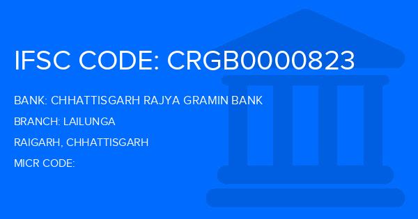 Chhattisgarh Rajya Gramin Bank Lailunga Branch IFSC Code