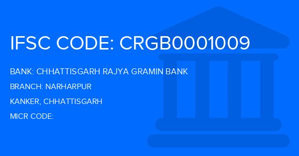 Chhattisgarh Rajya Gramin Bank Narharpur Branch IFSC Code