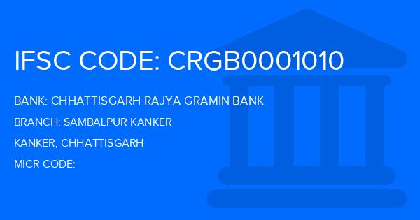 Chhattisgarh Rajya Gramin Bank Sambalpur Kanker Branch IFSC Code