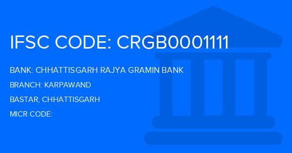 Chhattisgarh Rajya Gramin Bank Karpawand Branch IFSC Code