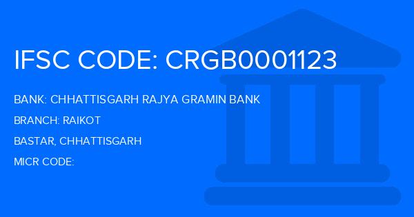Chhattisgarh Rajya Gramin Bank Raikot Branch IFSC Code