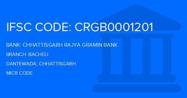 Chhattisgarh Rajya Gramin Bank Bacheli Branch IFSC Code