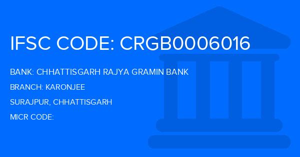 Chhattisgarh Rajya Gramin Bank Karonjee Branch IFSC Code
