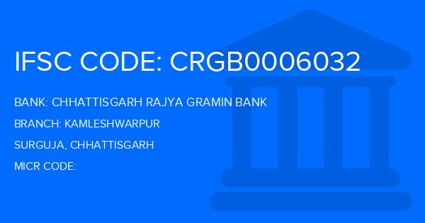 Chhattisgarh Rajya Gramin Bank Kamleshwarpur Branch IFSC Code