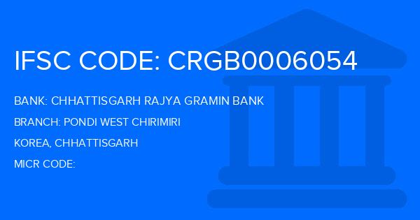 Chhattisgarh Rajya Gramin Bank Pondi West Chirimiri Branch IFSC Code