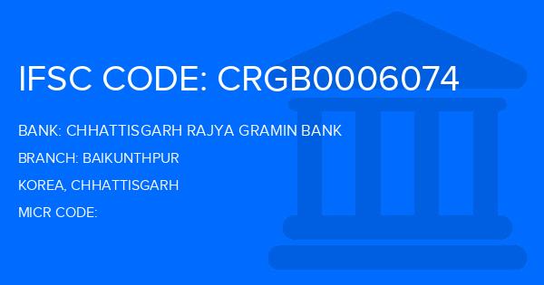 Chhattisgarh Rajya Gramin Bank Baikunthpur Branch IFSC Code