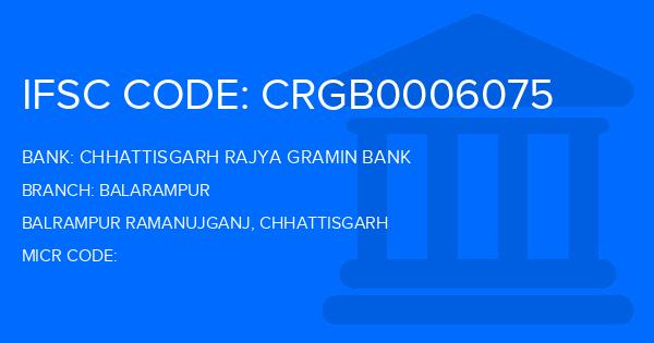 Chhattisgarh Rajya Gramin Bank Balarampur Branch IFSC Code