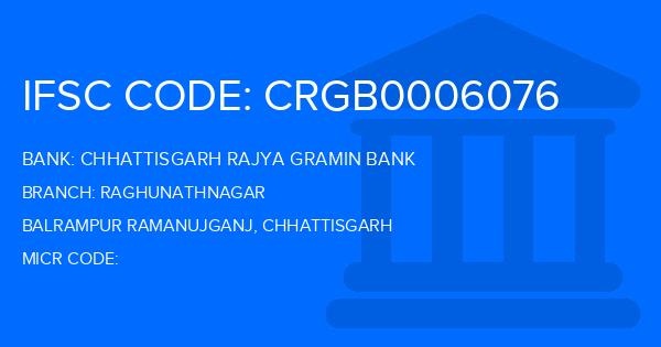 Chhattisgarh Rajya Gramin Bank Raghunathnagar Branch IFSC Code