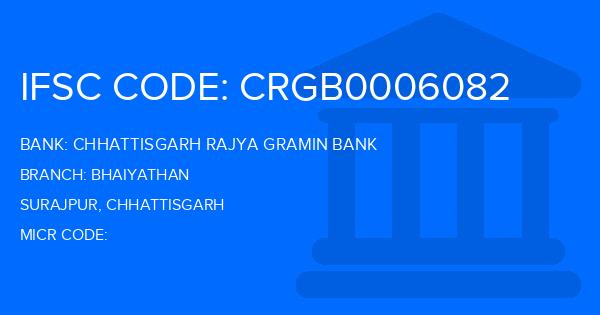Chhattisgarh Rajya Gramin Bank Bhaiyathan Branch IFSC Code