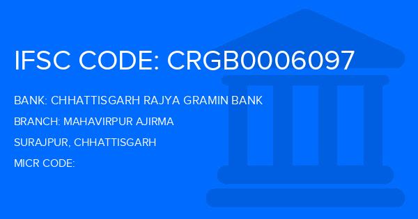 Chhattisgarh Rajya Gramin Bank Mahavirpur Ajirma Branch IFSC Code