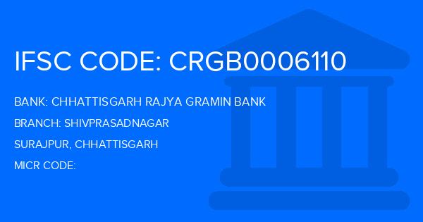 Chhattisgarh Rajya Gramin Bank Shivprasadnagar Branch IFSC Code