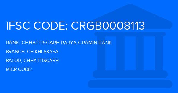 Chhattisgarh Rajya Gramin Bank Chikhlakasa Branch IFSC Code
