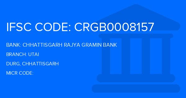 Chhattisgarh Rajya Gramin Bank Utai Branch IFSC Code