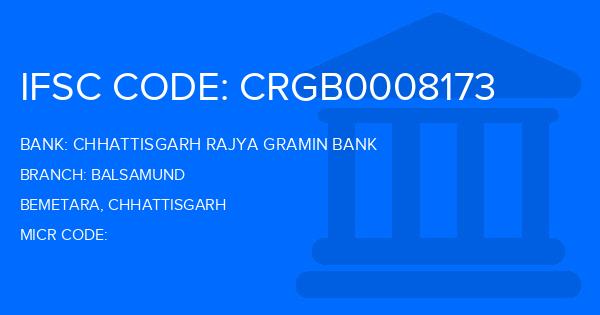 Chhattisgarh Rajya Gramin Bank Balsamund Branch IFSC Code