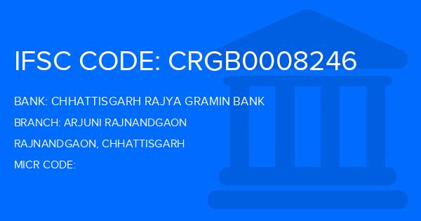 Chhattisgarh Rajya Gramin Bank Arjuni Rajnandgaon Branch IFSC Code
