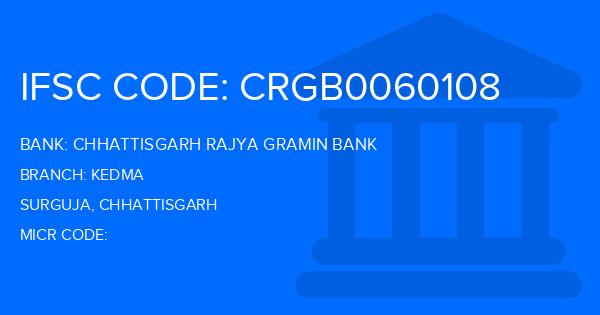 Chhattisgarh Rajya Gramin Bank Kedma Branch IFSC Code