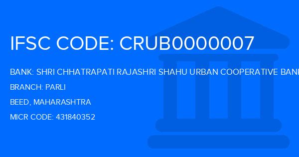 Shri Chhatrapati Rajashri Shahu Urban Cooperative Bank Parli Branch IFSC Code