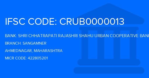 Shri Chhatrapati Rajashri Shahu Urban Cooperative Bank Sangamner Branch IFSC Code