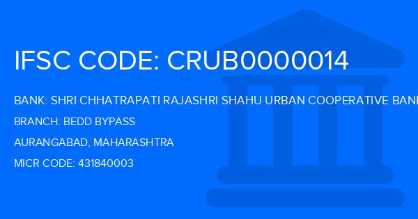 Shri Chhatrapati Rajashri Shahu Urban Cooperative Bank Bedd Bypass Branch IFSC Code