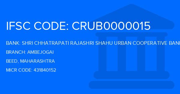 Shri Chhatrapati Rajashri Shahu Urban Cooperative Bank Ambejogai Branch IFSC Code
