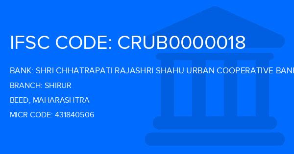 Shri Chhatrapati Rajashri Shahu Urban Cooperative Bank Shirur Branch IFSC Code