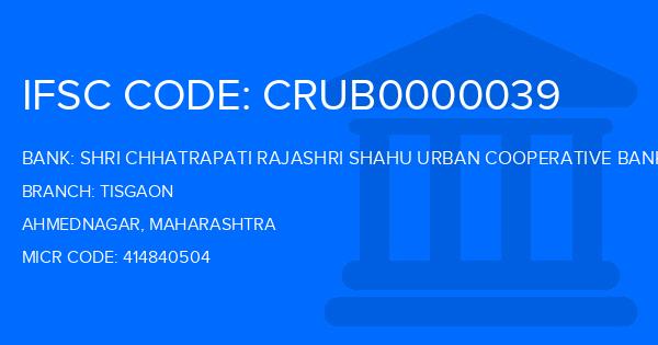 Shri Chhatrapati Rajashri Shahu Urban Cooperative Bank Tisgaon Branch IFSC Code
