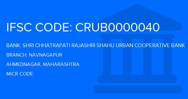 Shri Chhatrapati Rajashri Shahu Urban Cooperative Bank Navnagapur Branch IFSC Code