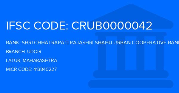 Shri Chhatrapati Rajashri Shahu Urban Cooperative Bank Udgir Branch IFSC Code