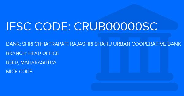 Shri Chhatrapati Rajashri Shahu Urban Cooperative Bank Head Office Branch IFSC Code