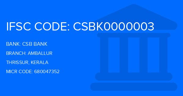 Csb Bank Amballur Branch IFSC Code