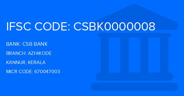 Csb Bank Azhikode Branch IFSC Code