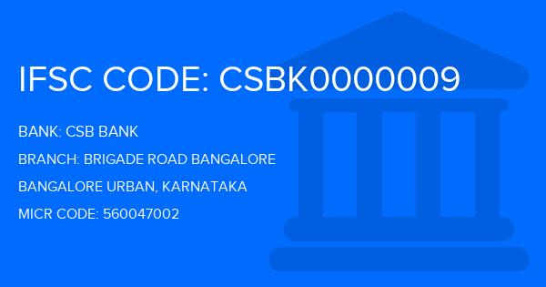 Csb Bank Brigade Road Bangalore Branch IFSC Code