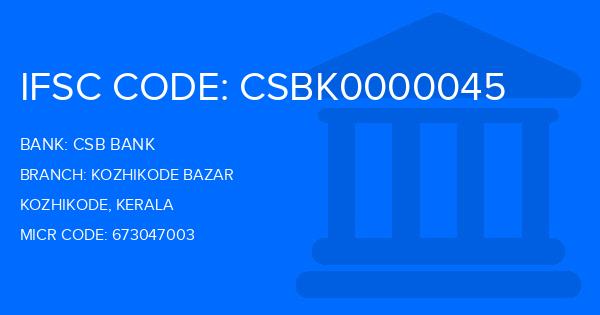 Csb Bank Kozhikode Bazar Branch IFSC Code