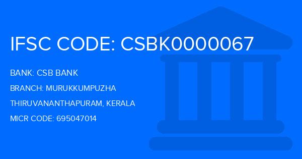Csb Bank Murukkumpuzha Branch IFSC Code