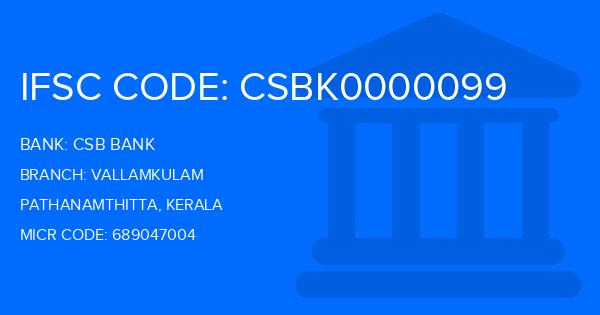 Csb Bank Vallamkulam Branch IFSC Code