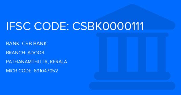 Csb Bank Adoor Branch IFSC Code