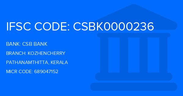 Csb Bank Kozhencherry Branch IFSC Code